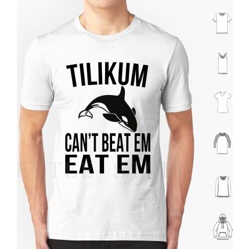 Tilikum : Cant Beat Em T Shirt Men Cotton 6xl Seaworld Sea World Orlando Shamu Orca Killer Whale Dolphin Tilikum Tilly Tili