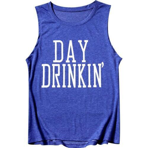 Vogue Summer Women Tank Tops Day Drinkin' Letter Print Casual Tank Female O-Neck Sleeveless t shirt blue Ladies Tops haut femme