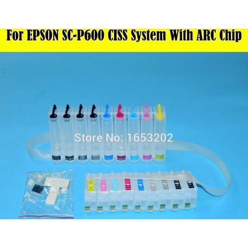 9 Color/Lot T7601-T7609 T760 Ciss System For EPSON SureColor P600 Ciss With Show Ink Level Permanent ARC Chip
