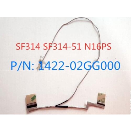 New for Acer SF314 SF314-51 N16PS screen cable 1422-02GG000