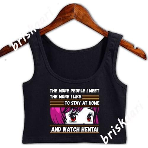 Stay At Home Hentai Anime Japan Otakus Senpai Crop Top Women Anti-Wrinkle Summer Tops S-XXL Girl Novelty Custom Letter Vest