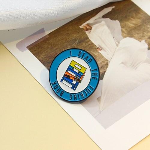 XEDZ I Read The Fucking Book Enamel Pin Blue Minimalist Study Lapel Brooch Clothes Fashion Jewelry Gift For Men