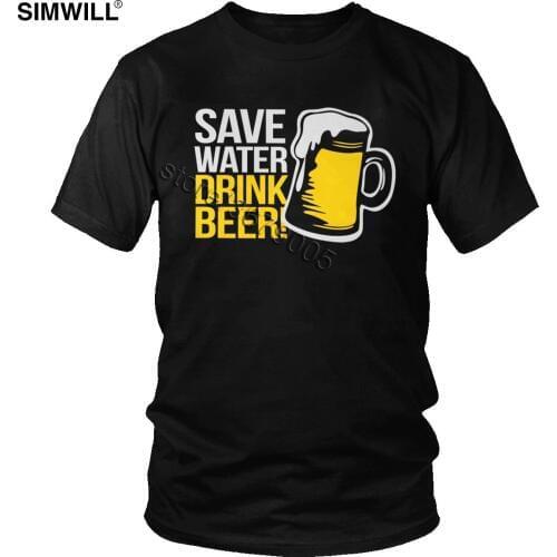 Mens Save Water Drink Beer Tshirt Crazy Short Sleeve Pure Cotton Summer Tee O-neck Novelty Street Wear T-shirt Merchandise