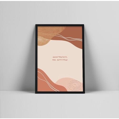 Nevertheless She Persisted Art Print | Boho Girl Power Quote Poster | Minimal Typography Print | Feminist WomTone Art | Wa| Nara
