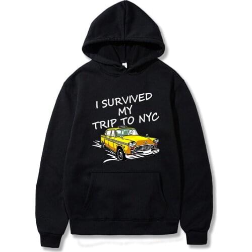 I survived and went to New York fleece hoodie cool sweatshirt for men and women unisex autumn spring hoodie pullover