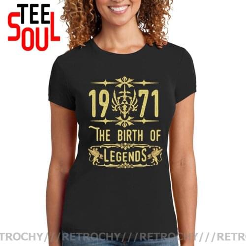 Birthday 1971 The birth of Legends T Shirt Classic Cotton Women Round Collar Short Sleeve T-shirt Mothers Day Gift Vintage Tee