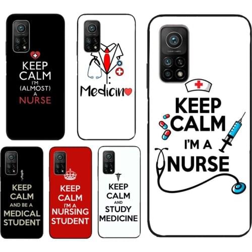 Medicine Keep Calm I'm Nurse Phone Case For Xiaomi Mi 10T Pro 11 Lite Ultra Mi A3 Note 10 POCO X3 M3 Pro F1 F2 F3 Cover