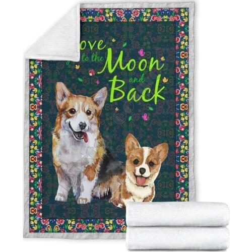 I love you to the moon and back corgi dog fleece blanket 3d printed Sherpa Blanket on Bed Home Textiles HOME ACCESSORIES