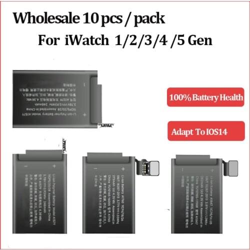 10pcs/lot 0 cycles For iWatch Battery Replacement For Apple Wiatch 1 2 3 4 Batteries A1578 A1579 A1760 A1761 A1847 A1875 A1848