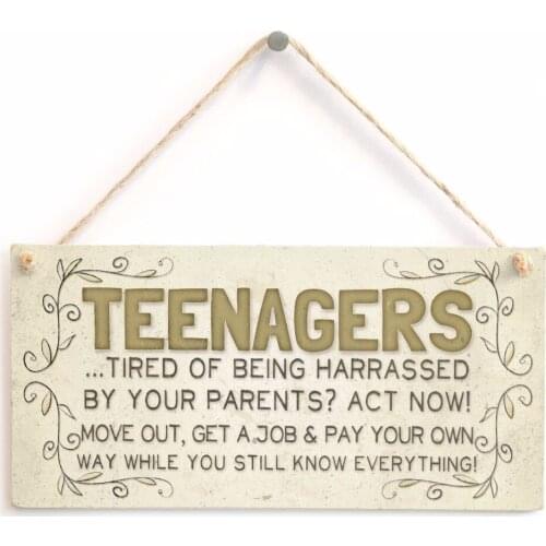 Meijiafei Teenagers...tired of being harassed by your parents? Act now! - Funny Family Home Accessory Gift Sign 10"x5"
