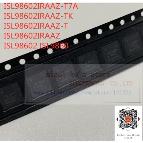 [1pcs~5pcs] 100%New original; ISL98602IRAAZ-T7A ISL98602IRAAZ-TK ISL98602IRAAZ-T ISL98602IRAAZ ISL98602 ISL9860 2IRAAZ 40QFN
