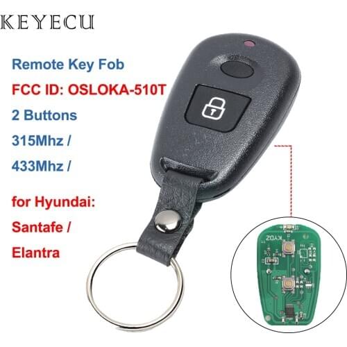 Keyecu Remote Key Fob 2 Buttons 315MHz/433MHz for Hyundai Santafe Elantra 2002 2003 2004 2005 2006 FCC ID: OSLOKA-510T