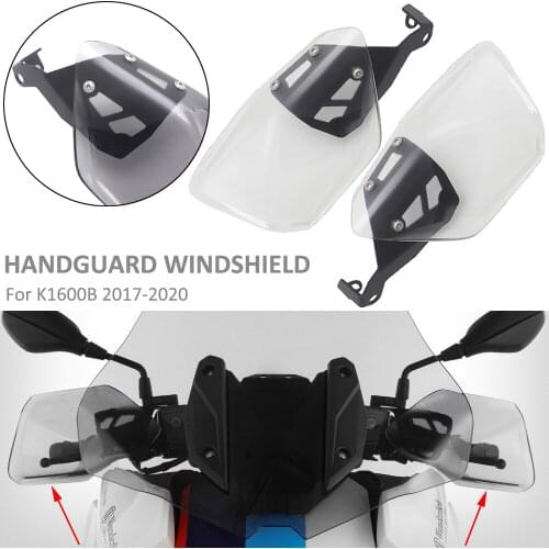NEW For BMW K1600B K 1600 B K1600 B 2017-2020 Handguard Hand Guard Shield Protector Windshield K 1600 GT K 1600 GTL