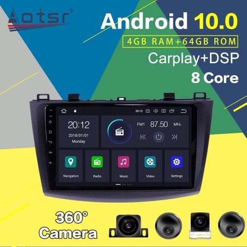 Android 10 Car GPS Navigation Multimedia Player For Mazda 3 2009-2013 Radio Recorder Auto Audio Stereo Head Unit DSP 360 Camera