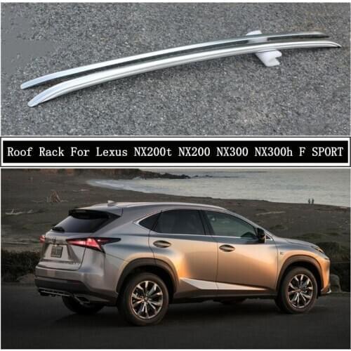 Roof Rack For Lexus NX200t NX200 NX300 NX300h F SPORT Aluminum Alloy Rails Bar Luggage Carrier Bars top bar Racks Rail Boxes
