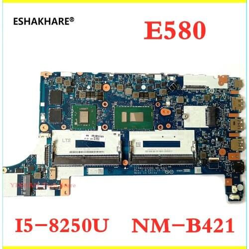 For Lenovo Thinkpad E480 E580 laptop motherboard EE480 EE580 NM-B421motherboard i5-8250U RX550 2G 100% tested working