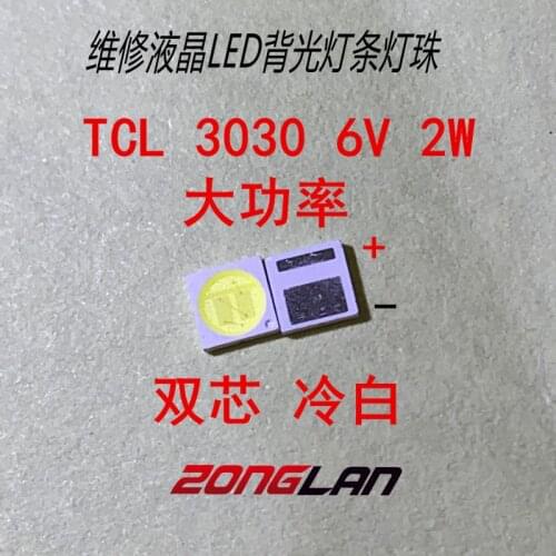 LED Backlight TCL 2W 3030 6V Cool white 80-90LM TV Application new PCT EMC led 500PCS