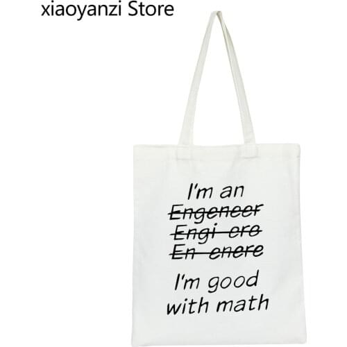 New I'm An Engineer I'm Good At Math Funny Engeneer Physics Graduate Shoulder Bags With Eco Reusable Shopping Custom Tote Bag