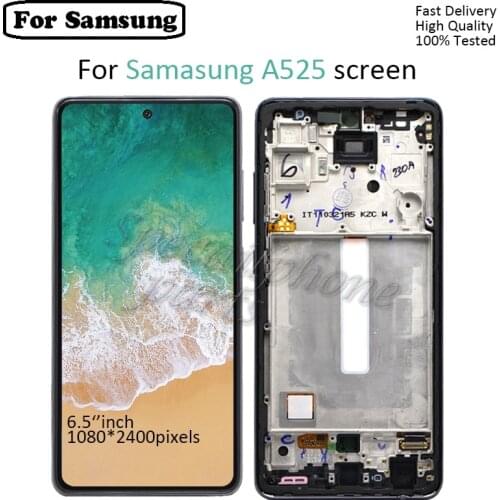 6.5‘’For Samsung M525 Display lcd Screen replacement for Samsung SM-A525F, SM-A525F/DS, SM-A525M lcd display Touch screen module