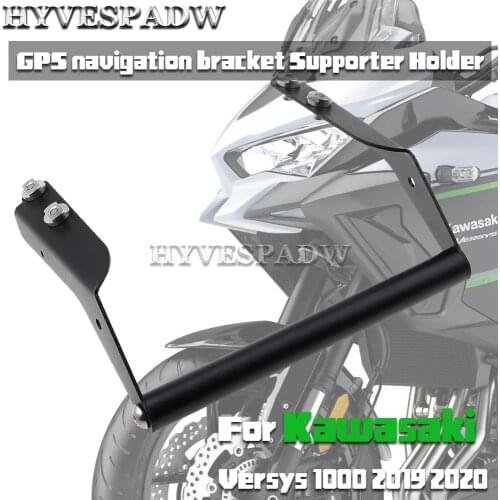 New Motorcycle Accessories GPS navigation bracket Supporter Holder For Kawasaki Versys 1000 Versys1000 2019 2020