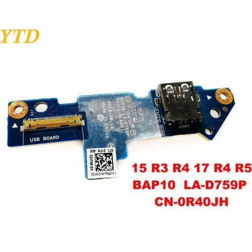Original for DELL 15 R3 R4 17 R4 R5 USB board 15 R3 R4 17 R4 R5 BAP10 LS-D759P CN-0R40JH tested good free shipping