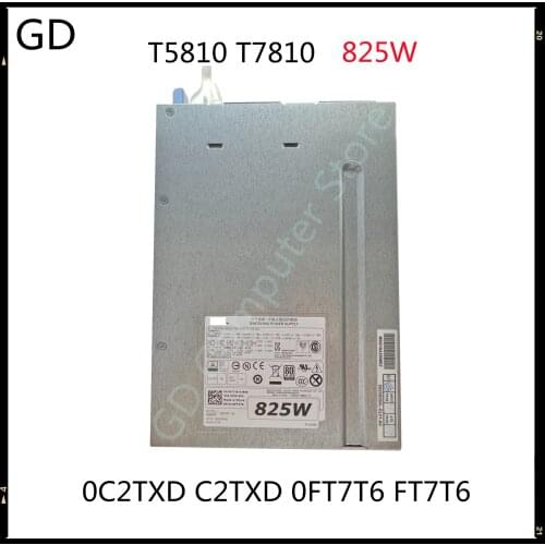 GD NEW Original For DELL T5810 T7810 Workstation Power Supply 0C2TXD C2TXD 0FT7T6 FT7T6 H825EF-02 D825EF-02 825W Full Tested