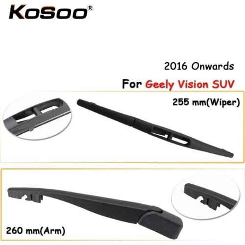 KOSOO Auto Rear Car Wiper Blade For Geely Vision SUV,255mm 2016 Onwards Rear Window Windshield Wiper Blades Arm,Car Accessories