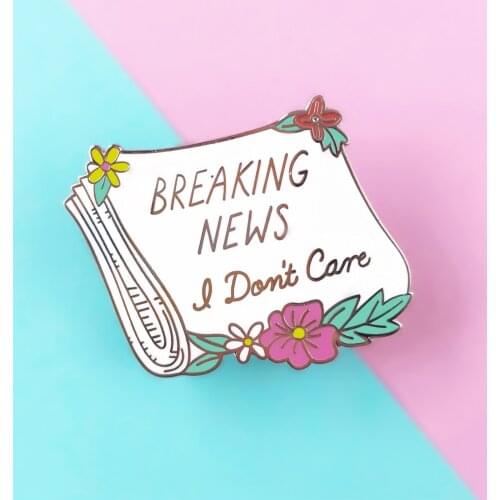 Funny Breaking News I Don't Care Hard Enamel Pin Flower Newspaper Badge Brooch Antisocial Sassy Fashion Unique Jewelry Gift
