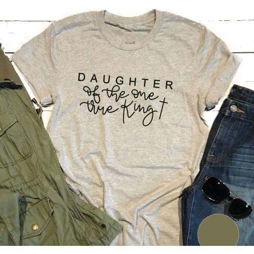Daughter of the One True King Christian Jesus religion women fashion pure coton slogan quote young hipster tees street top L560
