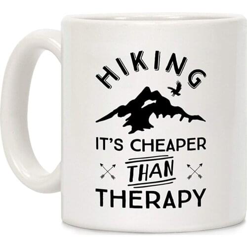 Hiking Its Cheaper Than Therapy White 11 Ounce Ceramic Coffee Mug