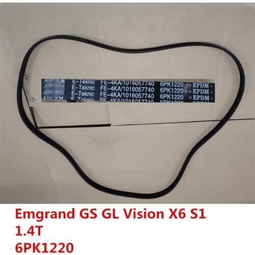 Generator belt for Geely Emgrand GS GL Vision X6 S1 Engine belt 1.4T 6PK1220 1016057740