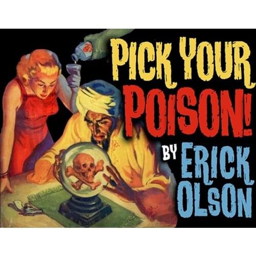 Bill Abbott Magic: Pick Your Poison (Gimmicks) by Erick Olson Close Up Performer Magic Tricks Magician Mentalism Magic Props