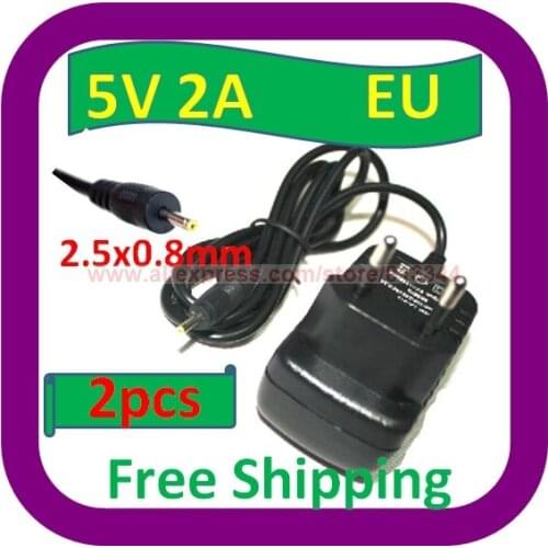2 pcs Free Shipping 5V 2A EU Plug DC 2.5x0.8mm Charger Power Adapter for Tablet PC Q88 Ainol Venus Flytouch 3