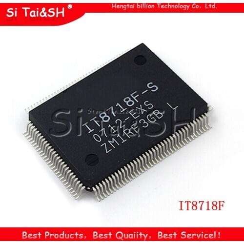 1pcs IT8718F-S HXS LXS GB QFP128 integrated circuit