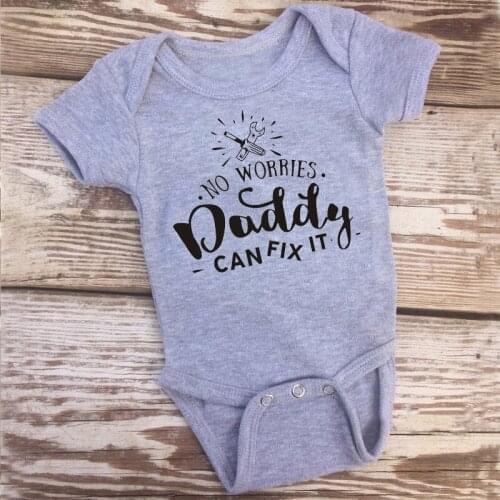 No Worries Daddy Can Fix It Newborn Infant Baby Bodysuit Boy Girl Short Sleeve Cotton Romper Causal Toddler Kids Outfits Clothes