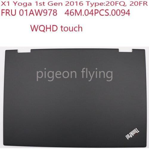 X1 YOGA TOP Cover For Thinkpad X1 yoga 1st gen 2016 Laptop Rear Cover FRU 01AW978 46M.04PCS.0094 black WQHD 100% OK