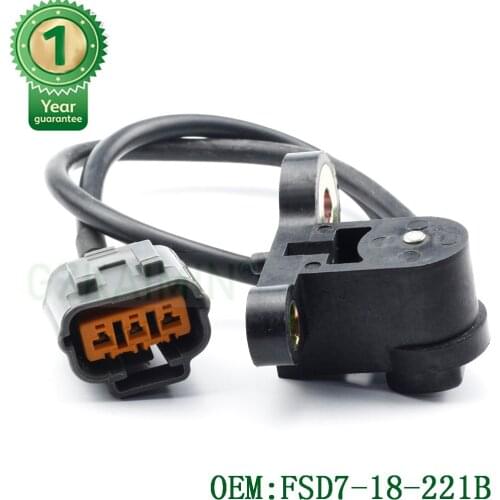 High Quality New Crankshaft Position Sensor OEM FSD7-18-221B FOR Mazda 323 626 Protege MPV 1998-2003 FSD7-18-221B FSD718221B
