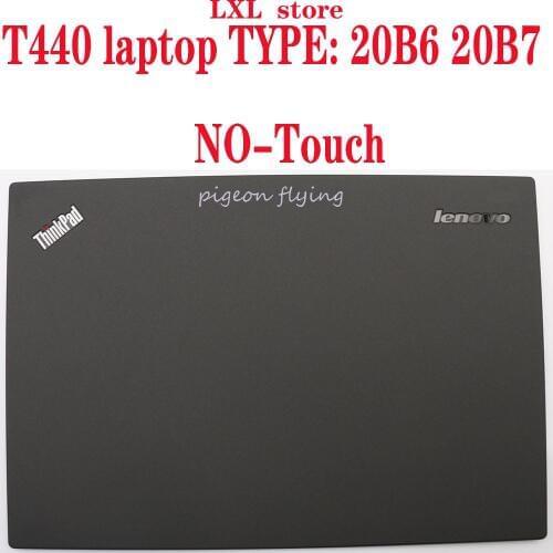T440 LCD TOP COVER for Thinkpad laptop 20B6 20B7 LCD Rear cover NO-Touch FRU 00HT297 04X5447 S/N: SCB0G95465 SCB0F17486 100% ok