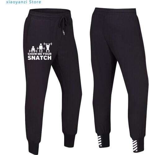 Show Me Your Snatch Funny Printed Men Women Pants Casual Brand Clothing Gyms Sweatpants Mens Joggers Trousers
