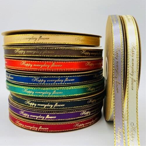 5yards/Lot 10mm Bronzing Printed Happy Every Day Flower Polyester Ribbon For Handmade Romantic Gift Packaging Flowers Decoration
