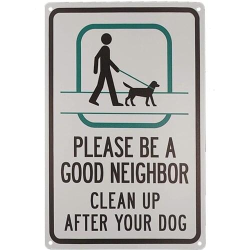 Notice Tin Sign Please Be a Good Neighbor Clean Up After Your Dog Sign Wall Decorative Sign