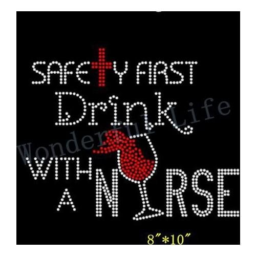 Free shipping Safety First, Drink with a Nurse Motif Transfer design hotfix