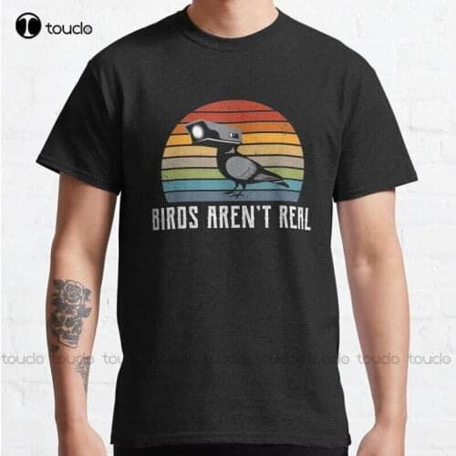 Vintage Birds Aren'T Real Classic Son Theyre Any Retirement It To Government Loves With Get Of Xmas T-Shirt Tee Shirt Unisex
