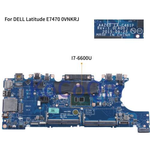 KoCoQin Laptop motherboard For DELL Latitude 7470 E7470 I7-6600U Mainboard CN-0VNKRJ 0VNKRJ AAZ60 LA-C461P SR2F1 CPU