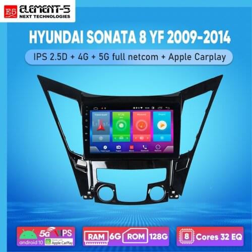 ELEMENT-5 9" 2G+32G Android 10 4G WIFI RDS DSP Car Radio Multimedia Video Player For HYUNDAI SONATA 8 YF 2009-2014 Navigation