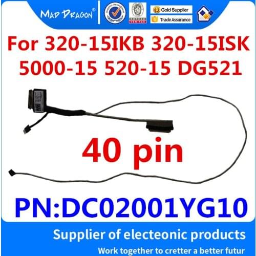 MAD DRAGON Brand NEW LVDS LCD Video cable LCD TOUCH Cable For Lenovo 320-15IKB 320-15ISK 5000-15 520-15 DG521 DC02001YG10 40pin