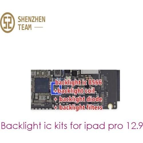 SZteam 1sets/lot backlight fix kit backlight ic chip 8566+backlight coil+diode+backlight filters on motherboard for iPad Pro12.9