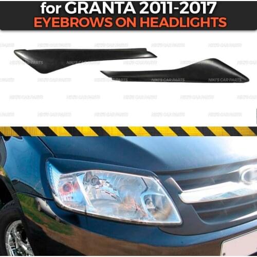 Eyebrows on headlights for Lada Granta 2011-2017 ABS plastic cilia eyelash molding decoration car styling tuning accessories