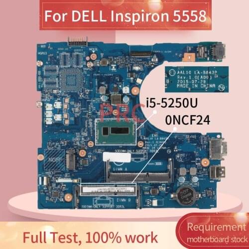 CN-0NCF24 0NCF24 For DELL Inspiron 5458 5558 I5-5250U Laptop Motherboard AAL10 LA-B843P SR26C DDR3L Notebook Mainboard