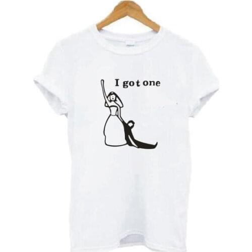 I Got One Bride Print T-shirts Ladies Short Sleeve Plus Size Loose Casual Traveler Streetwear Tee Shirt Hipster Harajuku Tshirt